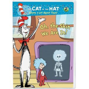 Cat in the Hat Knows a Lot About That! Oh the Skin We Are In!
